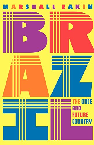 Brazil: The Once and Future Country von MACMILLAN